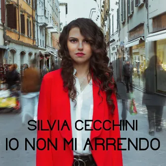 Io non mi arrendo by Silvia Cecchini