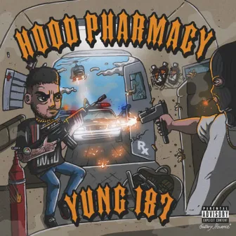 Hood Pharmacy by Yung 187