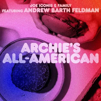 Archie's All-American by Joe Iconis & Family