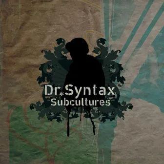 Subcultures by Dr. Syntax