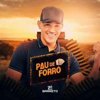 Pau de Forró by Zé Barreto