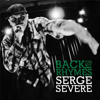 Back On My Rhymes by Serge Severe