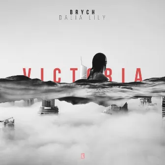 Victoria (Radio Edit) by Dalia Lily