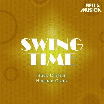 Swing Time: Norman Granz Jam Session - Buck Clayton by Norman Granz Jam Session