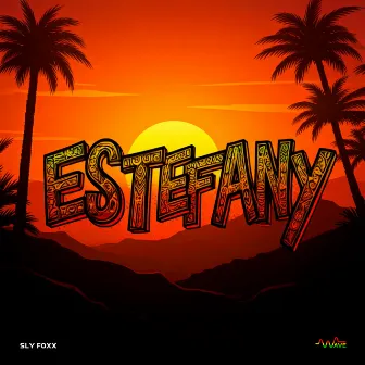 Estefany by Sly Foxx