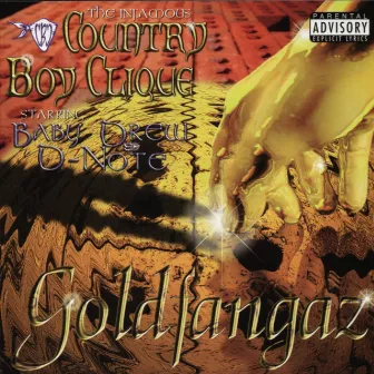 Gold Fangaz by Country Boy Clique