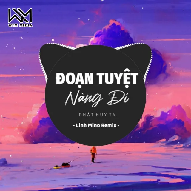 Đoạn Tuyệt Nàng Đi - Remix