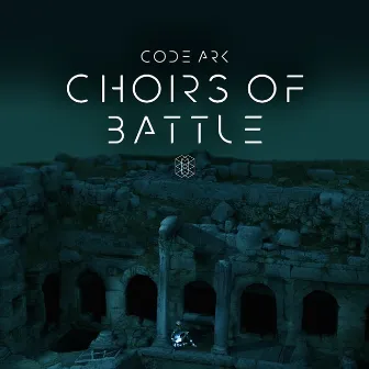 Choirs of Battle by CODE ARK