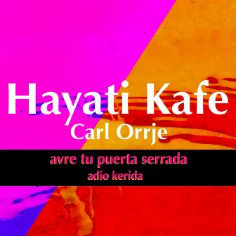 Avre Tu Puerta Serrada by Hayati Kafe