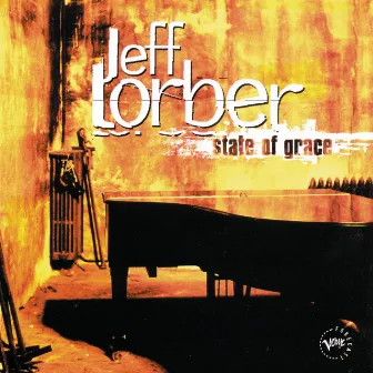 State Of Grace by Jeff Lorber