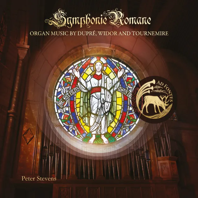 Symphonie Romane: Organ Music by Dupré, Widor & Tournemire