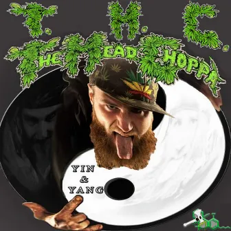 Yin & Yang by T.H.C. The Head Choppa