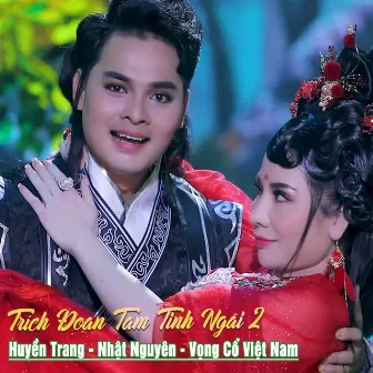 Trích Đoạn Tam Tinh Ngãi 2 by Trần Thanh Cường