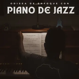 Odisea De Enfoque Con Piano De Jazz by 