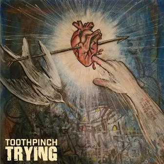 Trying by Toothpinch