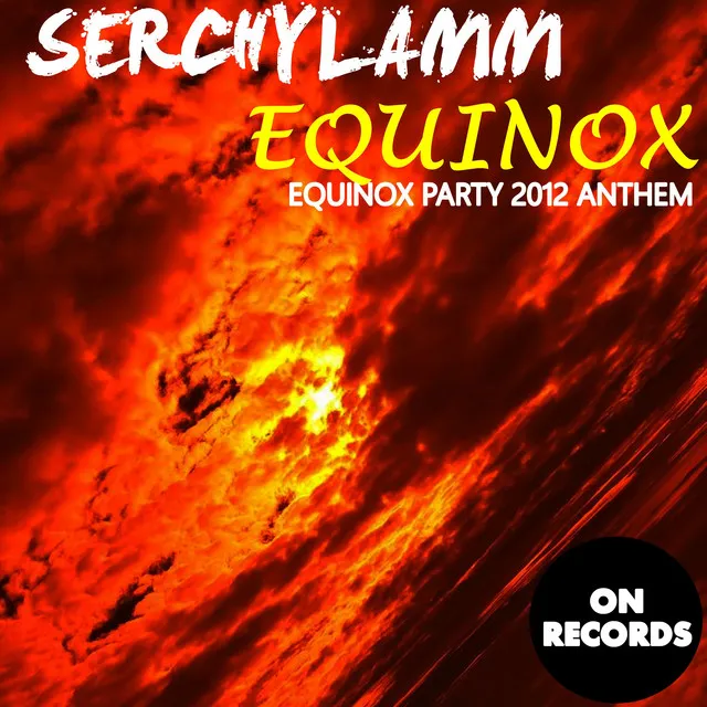 Equinox (EQUINOX Party 2012 Anthem)