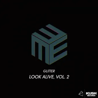 Look Alive, Vol. 2 by Glitter