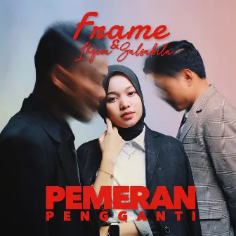 Pemeran Pengganti by Frame