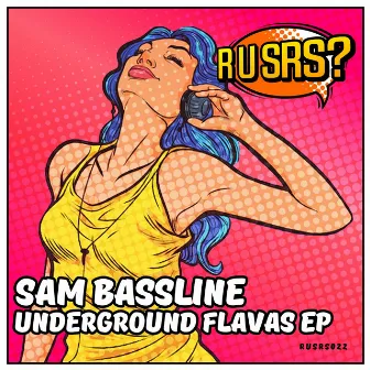 Underground Flavas EP by Sam Bassline