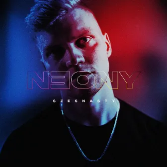 Neony by Szesnasty