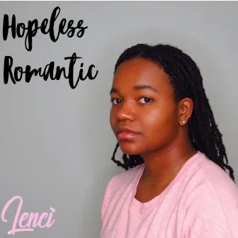 Hopeless Romantic EP by Lenci