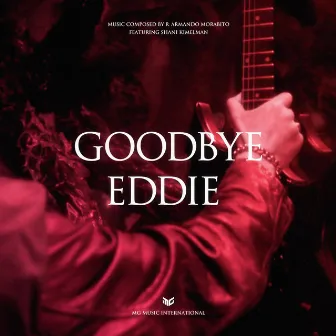 Goodbye Eddie by R Armando Morabito