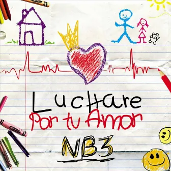 Luchare por Tu Amor by NB3