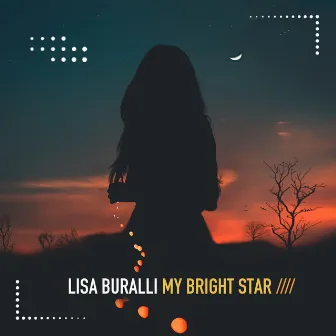 My Bright Star by Lisa Buralli