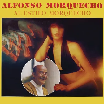 Al Estilo Morquecho by Alfonso Morquecho