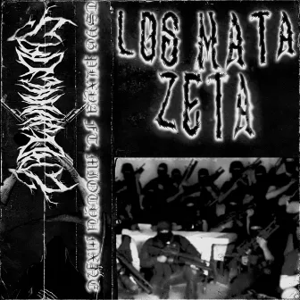 Los Mata Zeta by Unknown Artist