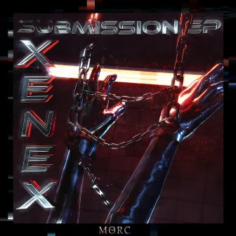 Submission EP by Xenex