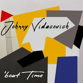 'Bout Time by Johnny Vidacovich