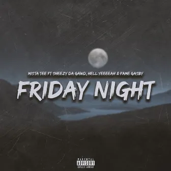 Friday Night by Mista Tee