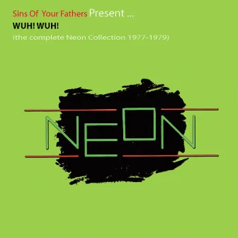 Wuh! Wuh! by Neon