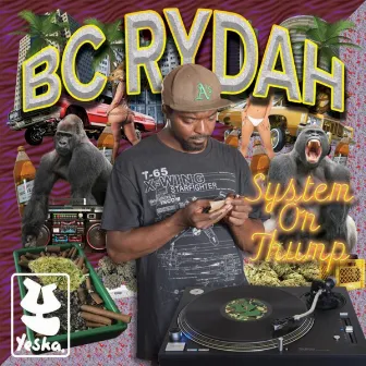 System On Thump by BC Rydah