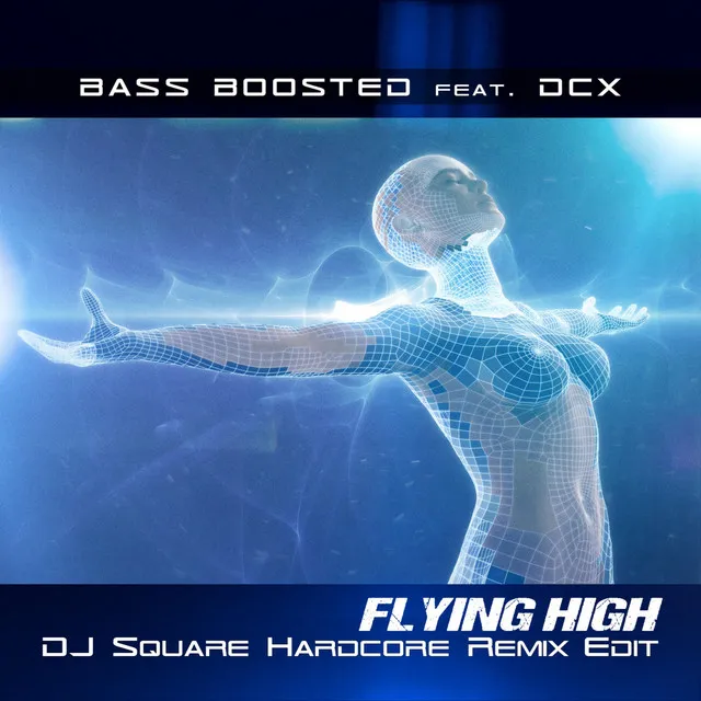 Flying High - Dj Square Hardcore Remix Edit