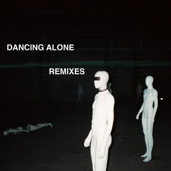 Dancing Alone (Remixes) by Axwell /\ Ingrosso