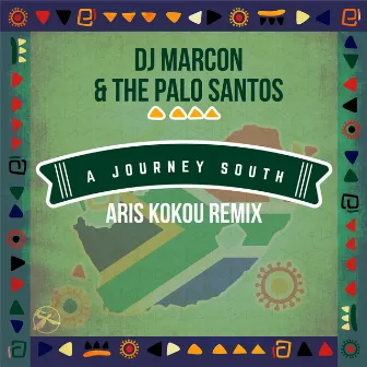 A Journey South (Aris Kokou Remix) by Aris Kokou