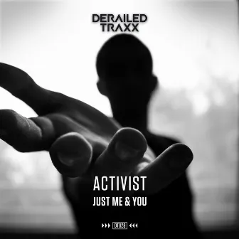 Just Me & You by Activist