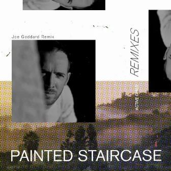 Painted Staircase (Joe Goddard Remix) by Active Child