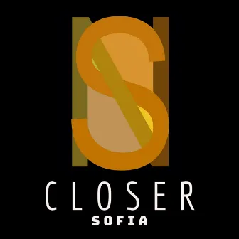 Closer by Sofia