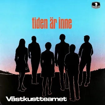 Tiden är inne by Västkustteamet