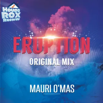 Eruption by Mauri O'Mas