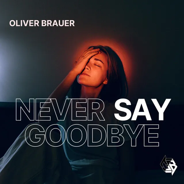 Never Say Goodbye