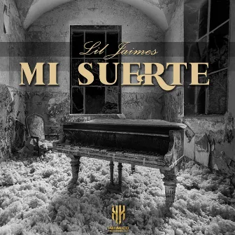 Mi Suerte by Lil Jaimes