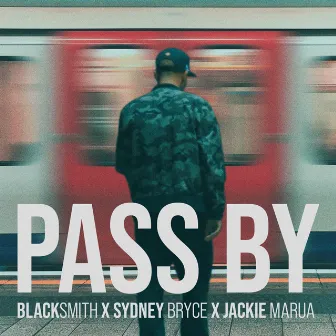 Pass By by Blacksmith