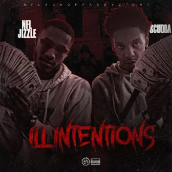 Ill Intentions by Scudda