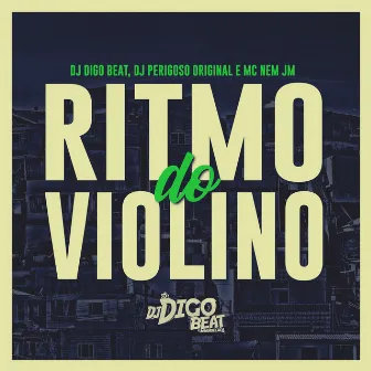 Ritmo do Violino by DJ Perigoso Original