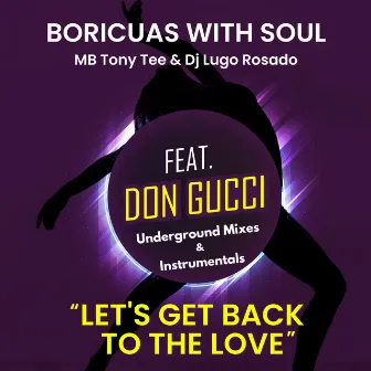 'Let's Get Back To The Love by MB Tony Tee