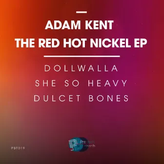 The Red Hot Nickel by Adam Kent